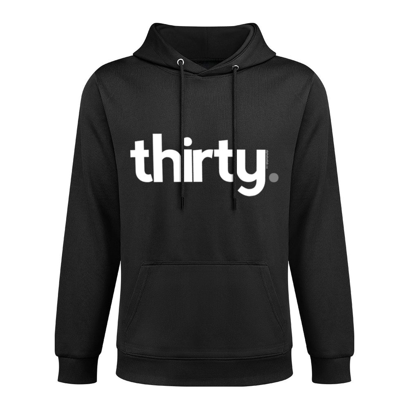 30th Birthday Gift Idea for Him Men  Thirty Design Party Casual Wear Hoodie