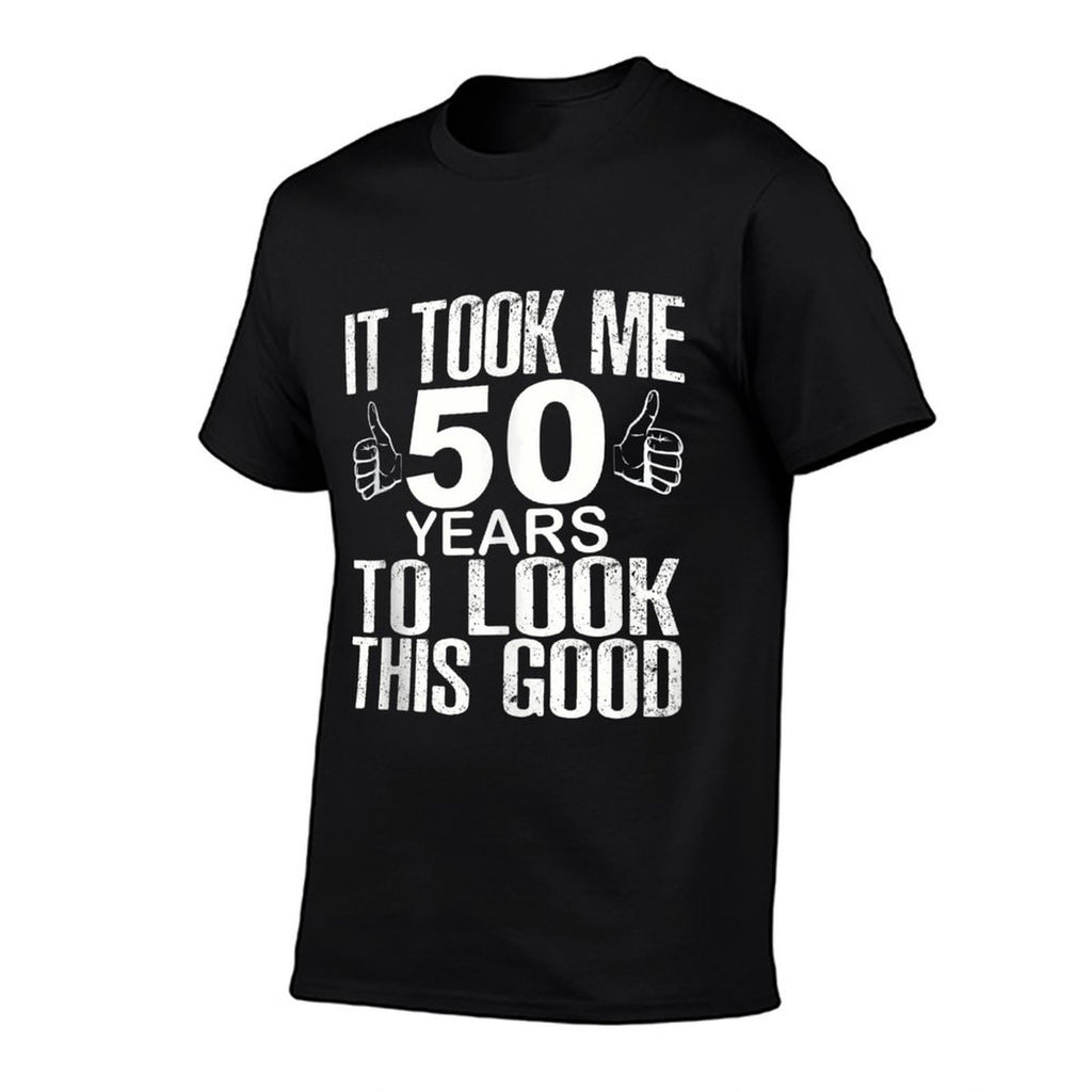 50th Birthday Shirt - It Took Me 50 Years To Look This Good  Ribbed Collar T-Shirt