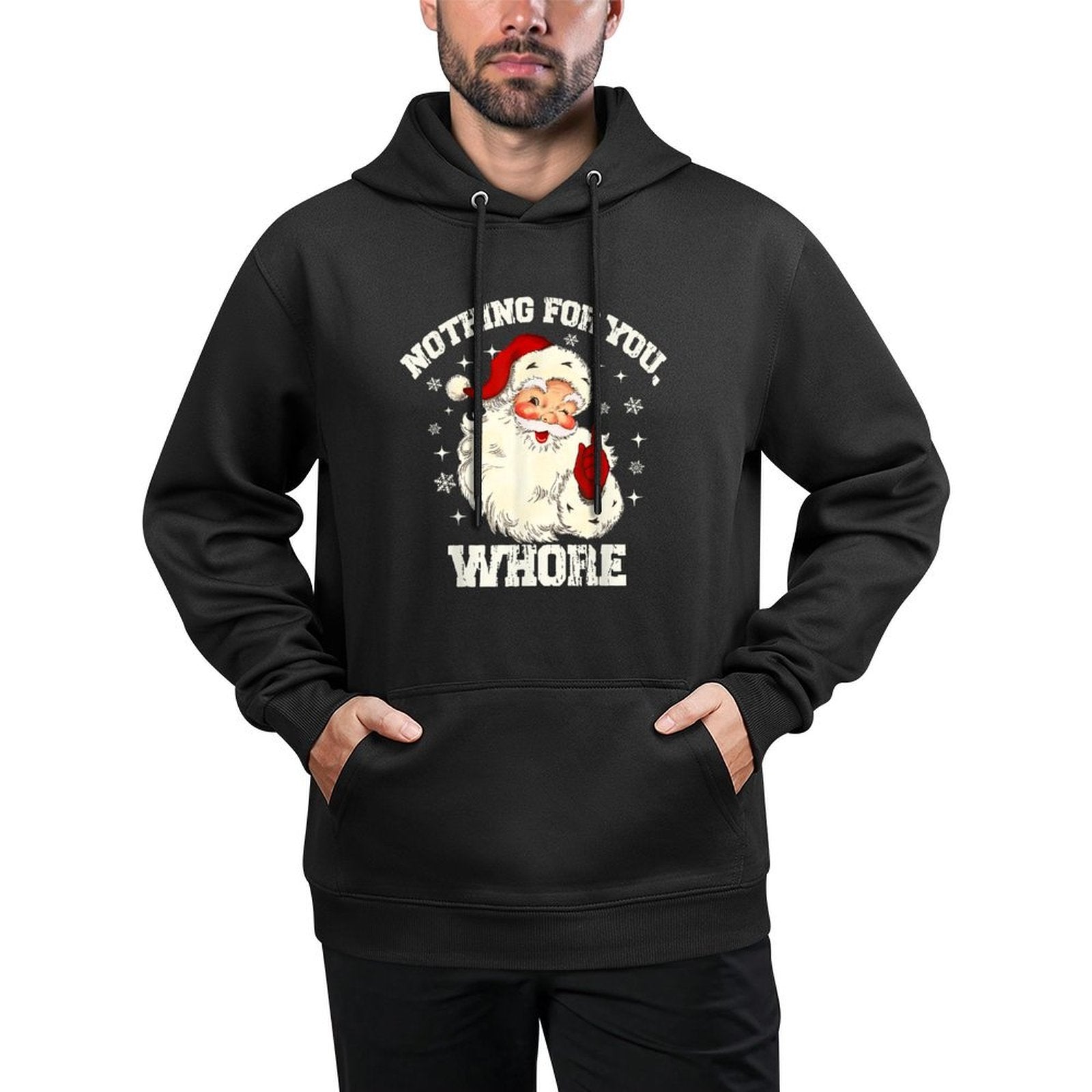Nothing For You Whore Funny Santa Claus Christmas Men Women Relaxed Fit Hoodie