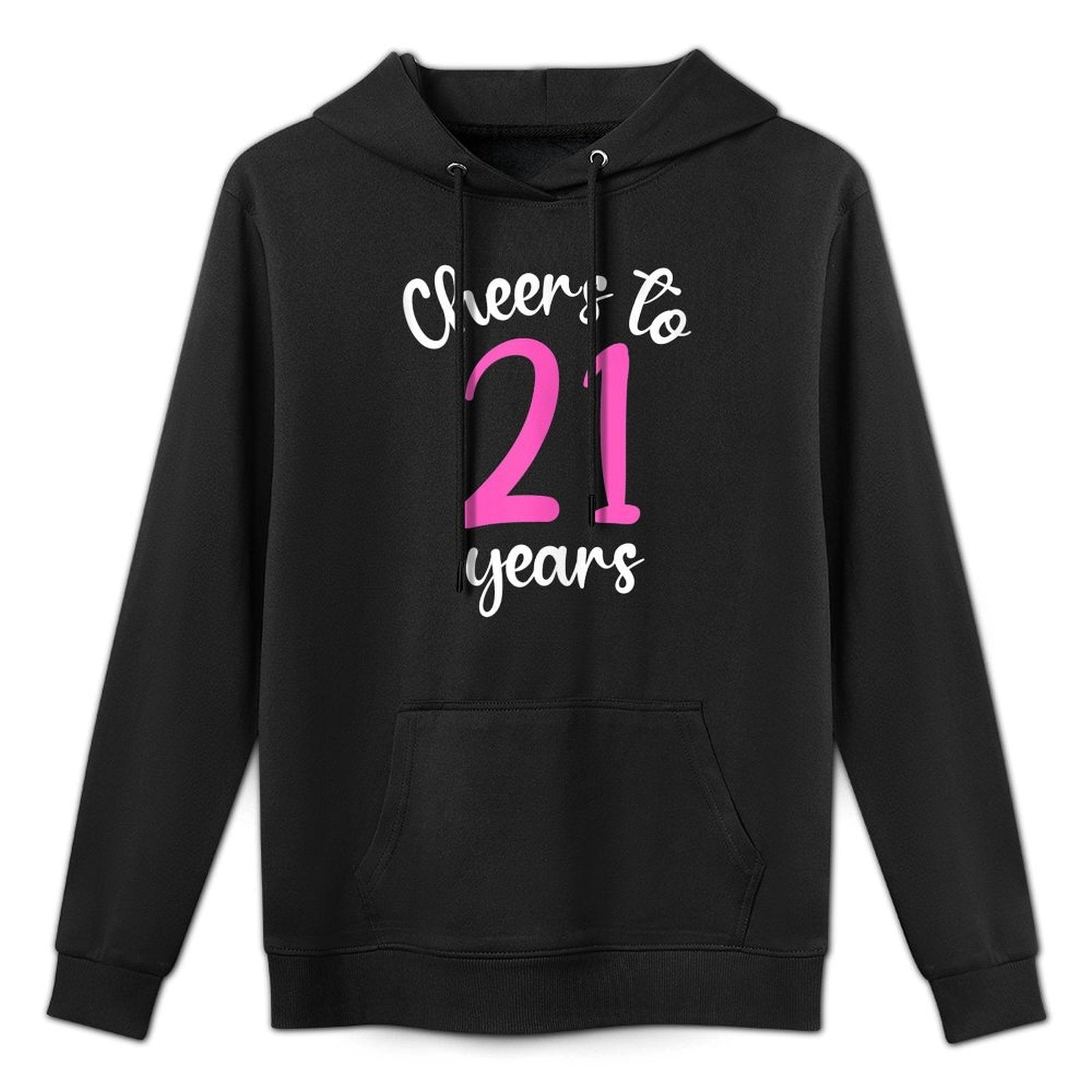 21st Birthday Cheers To 21 Years Pink 21st Birthday Easy Care Hoodie
