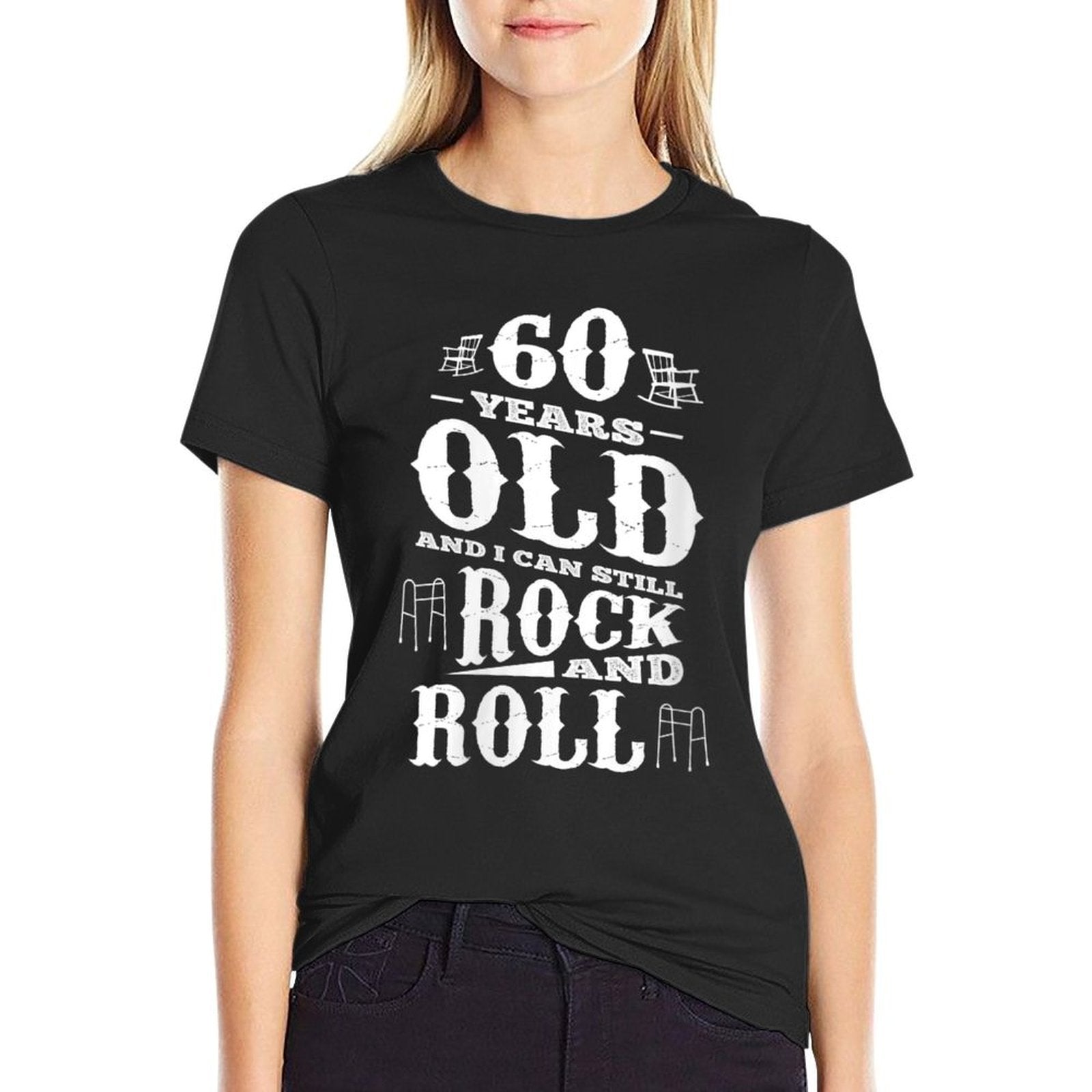 Womens 60 Years Old And I Can Still Rock And Roll 60th Birthday  Ribbed Collar T-Shirt
