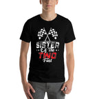 Sister Of The Two Fast Second Birthday Racing Car Family  Affordable Price T-Shirt