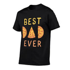 Best Dad Ever Pizza Lover Fathers Day Papa Parenting  Durable T-Shirt