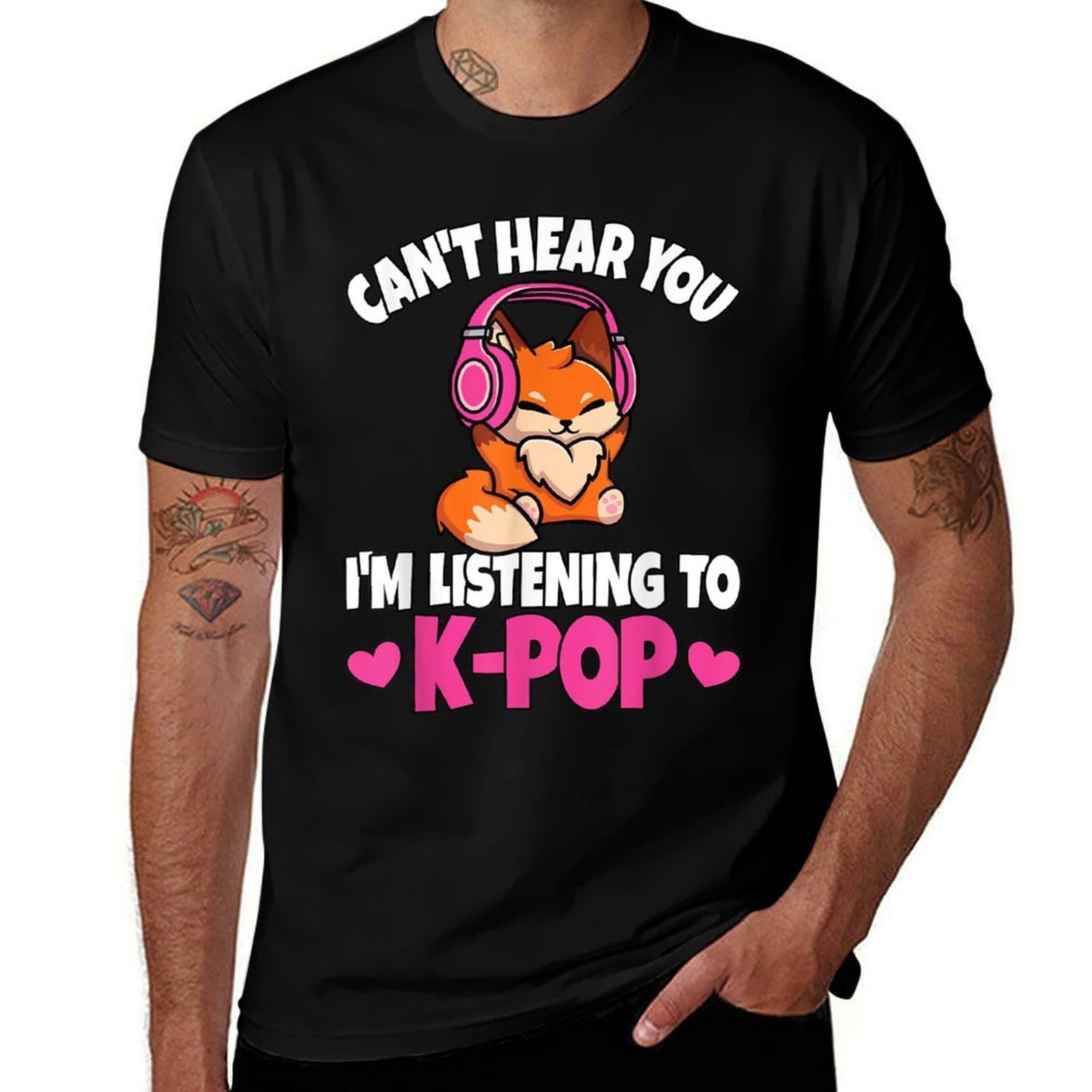 Can't Hear You I'm Listening To K-Pop Anime Lover Kpop Music  Fade-proof Color T-Shirt