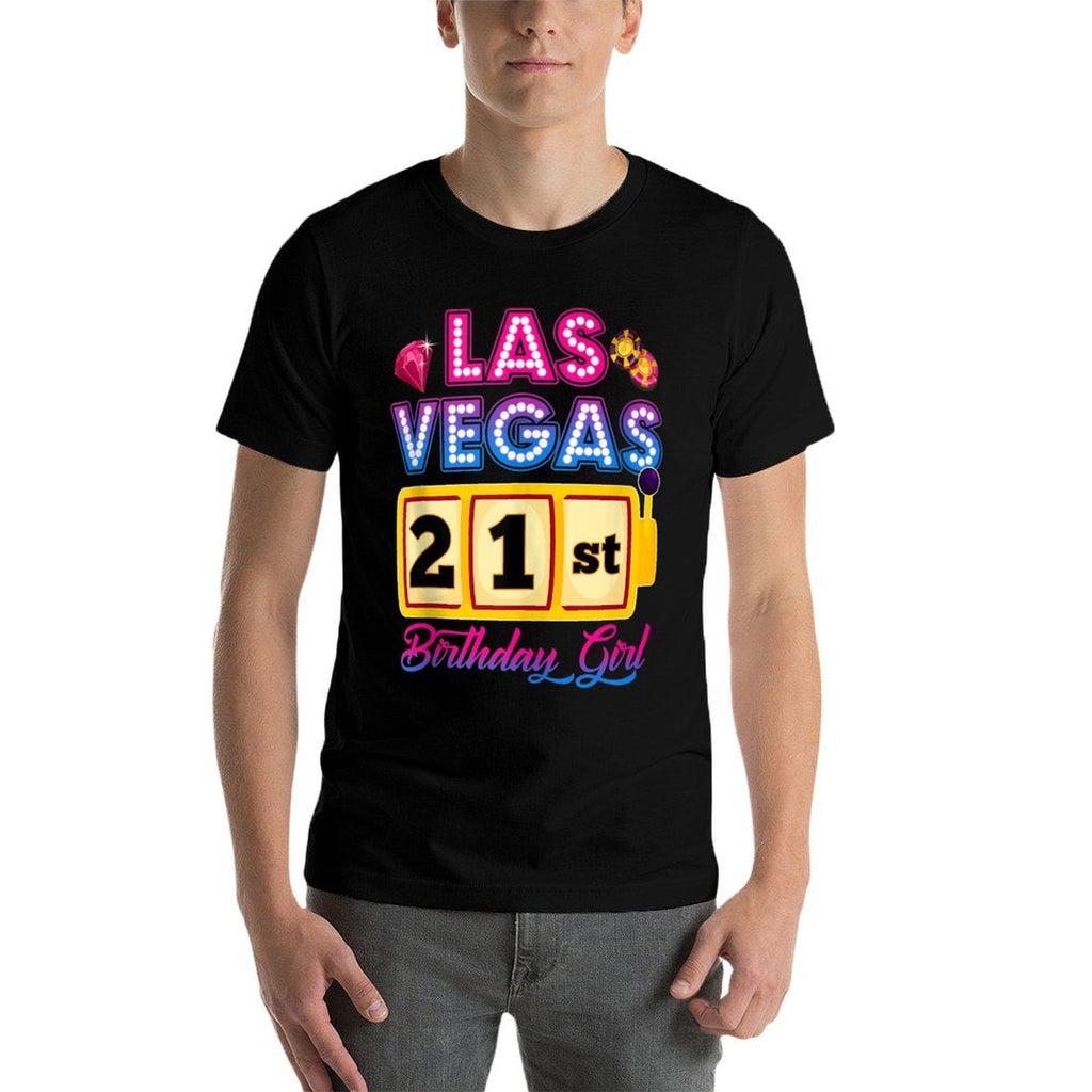 21 Years Old Vegas Girls Trip Vegas 21st Birthday Girls  Tagless Design T-Shirt