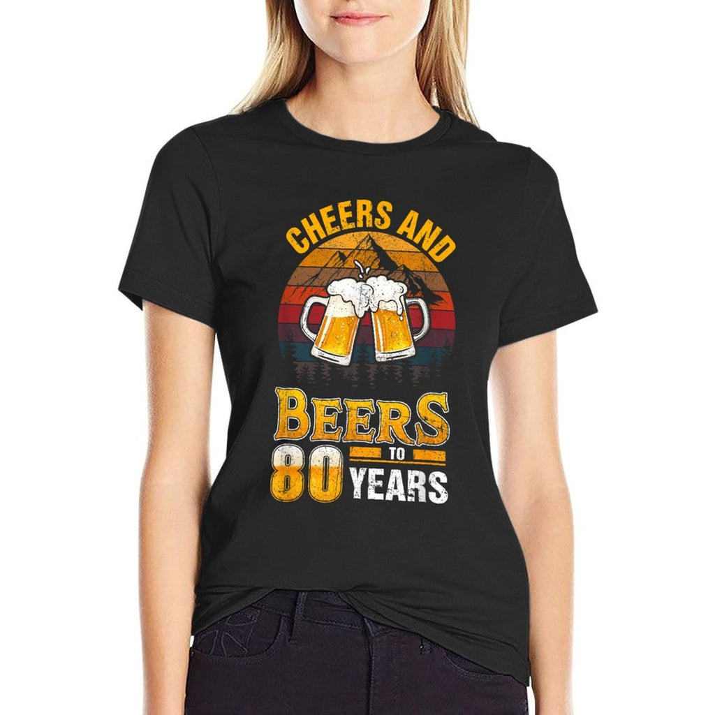 Cheers And Beers To 80 Years - 80th Birthday  Graphic-printed T-Shirt