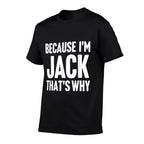 Because Im Jack Thats Why Am Personalized Name  Heathered Texture T-Shirt