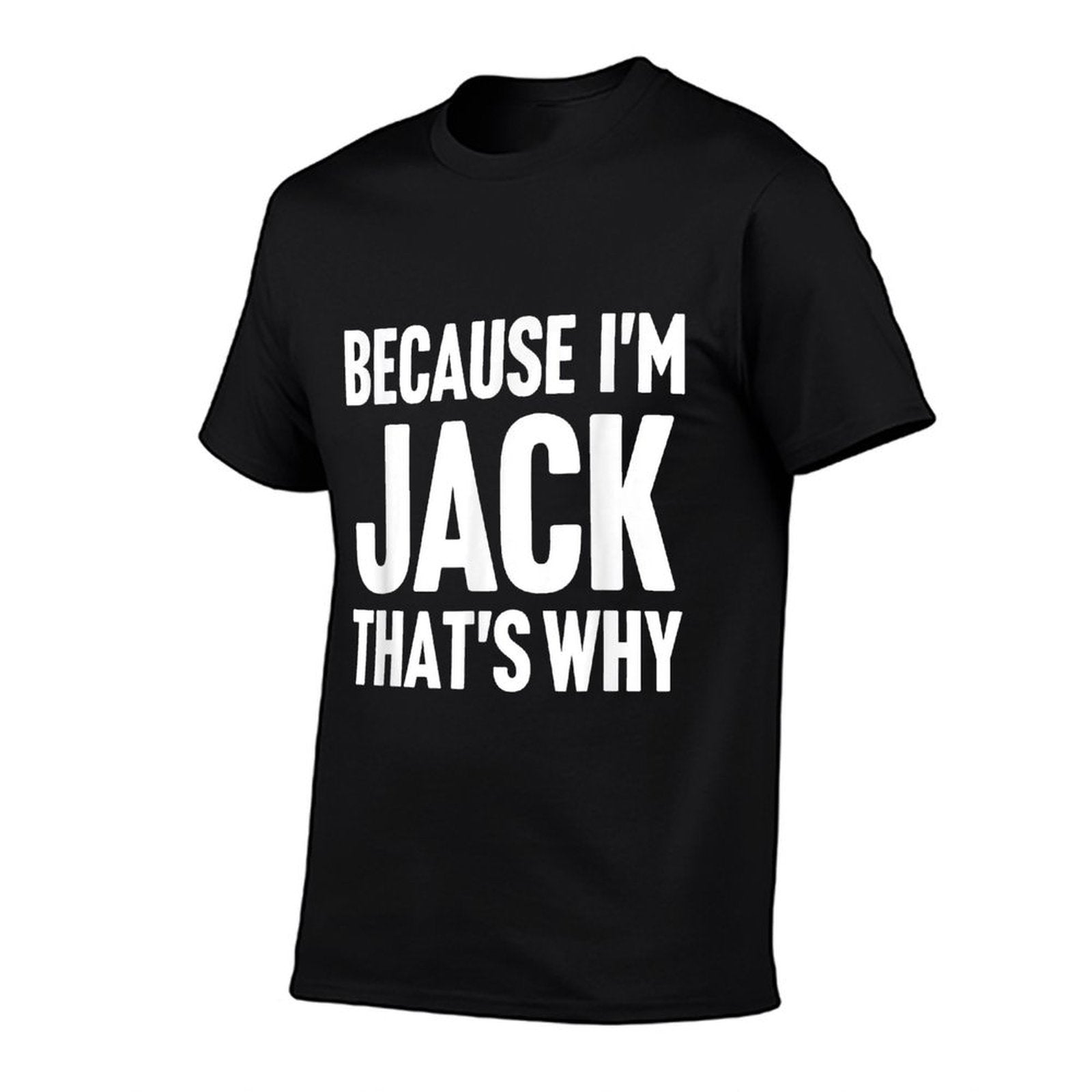 Because Im Jack Thats Why Am Personalized Name  Heathered Texture T-Shirt