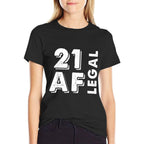 21 Legal Af Funny 21st Birthday Party  Cotton T-Shirt
