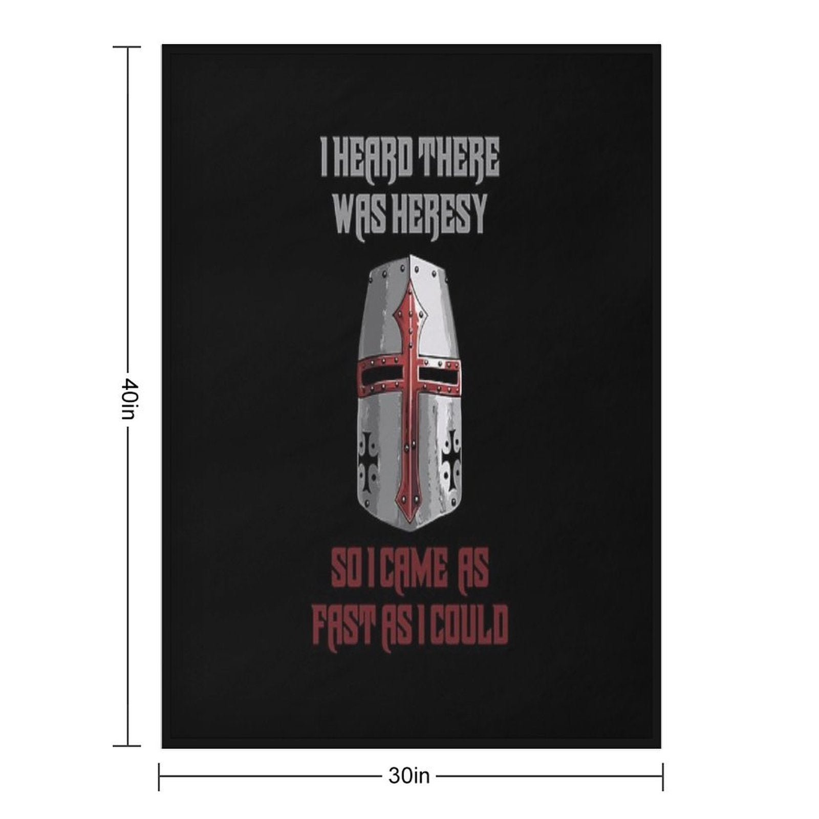 I Heard There Was Heresy... So I Came As Fast As I Could Crusader Joke Comfort Throw Blanket
