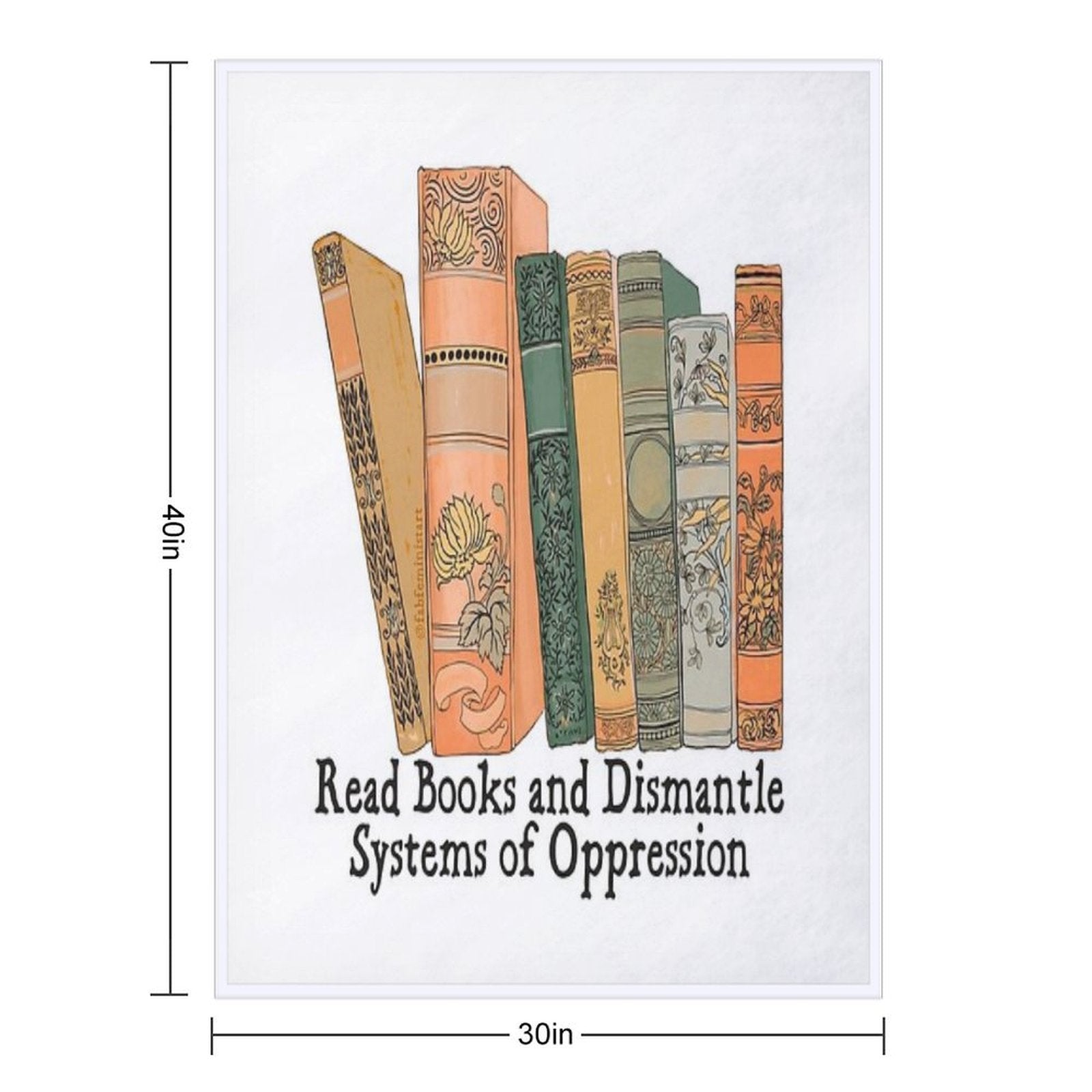 Read Books And Dismantle Systems of Oppression Versatility Throw Blanket