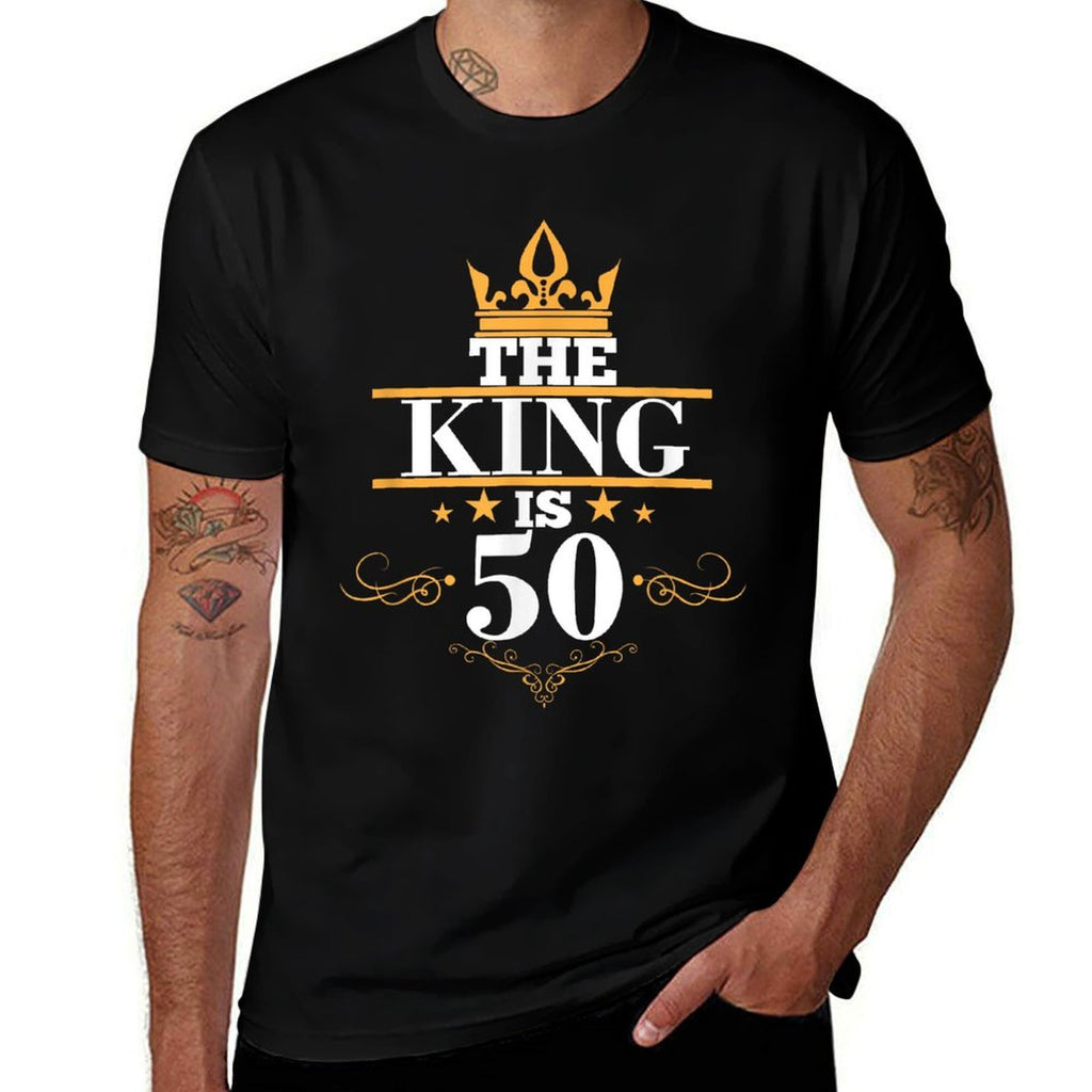 The King Is 50 Birthday Crown 50 Years Old Gift  Odor-resistant T-Shirt