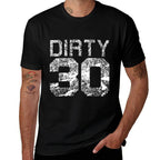 Dirty 30 Funny 30th Birthday Milestone Thirty  Affordable Price T-Shirt