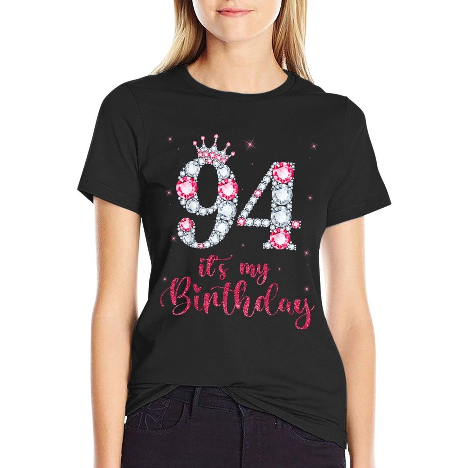 94 It's My Birthday 94 Years Old 94th Birthday Girl Lady  High-quality Stitching T-Shirt