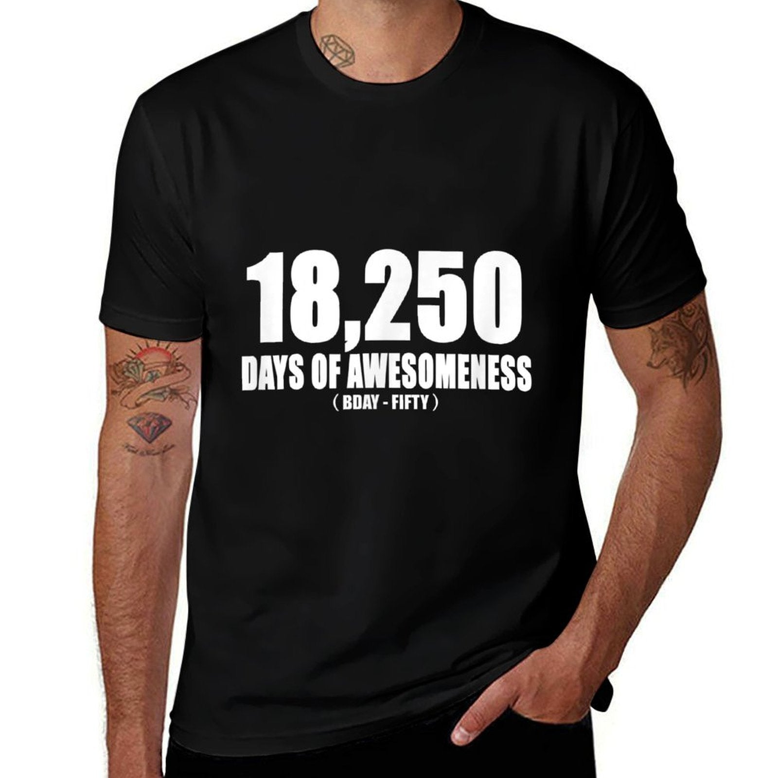 18,250 DAYS OF AWESOMENESS BDAY - FIFTY 50th Birthday  Tagless Design T-Shirt
