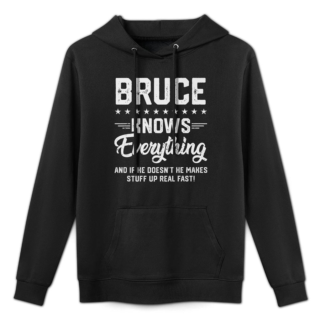 Mens Bruce Knows Everything Funny Name Personalized Jokes Premium Easy Care Hoodie
