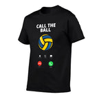Call The Ball Funny Volleyball  Slim-fit Cut T-Shirt