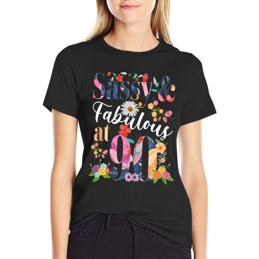 Womens 90 Year Old Sassy & Fabulous Floral 1932 90th Birthday  Versatile T-Shirt