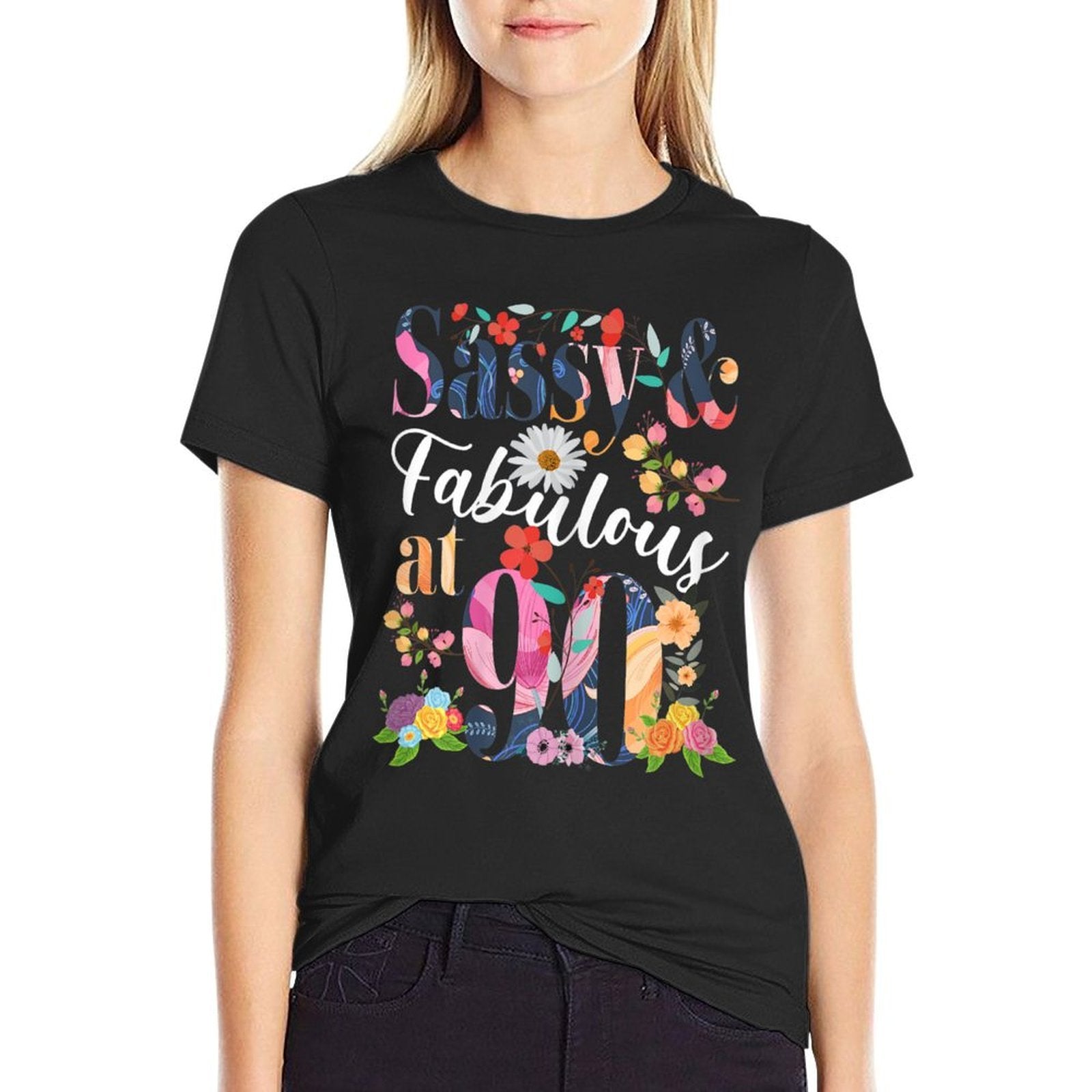 Womens 90 Year Old Sassy & Fabulous Floral 1932 90th Birthday  Versatile T-Shirt