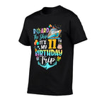 Board The Ship It's My 11th Birthday Trip Cruise Vacation  Affordable Price T-Shirt