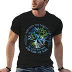 And Into The Forest I Go To Lose My Mind And Find My Soul  Classic T-Shirt