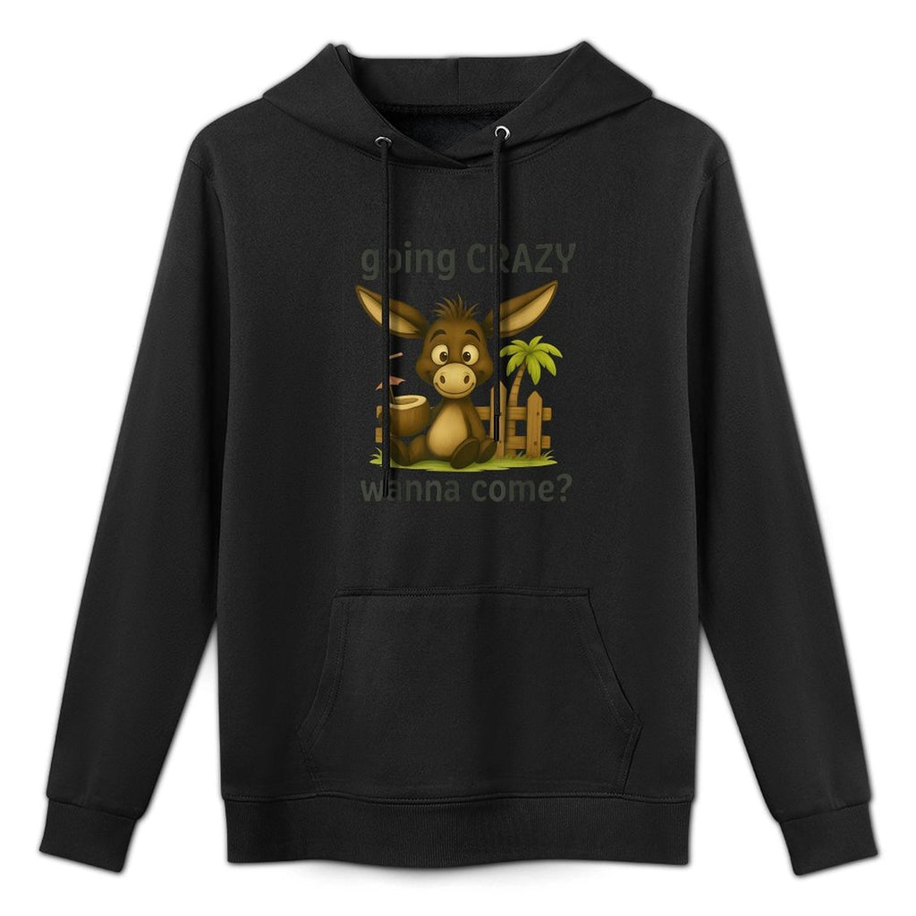 Going Crazy Wanna Come Funny Donkey All-Day Comfort Hoodie