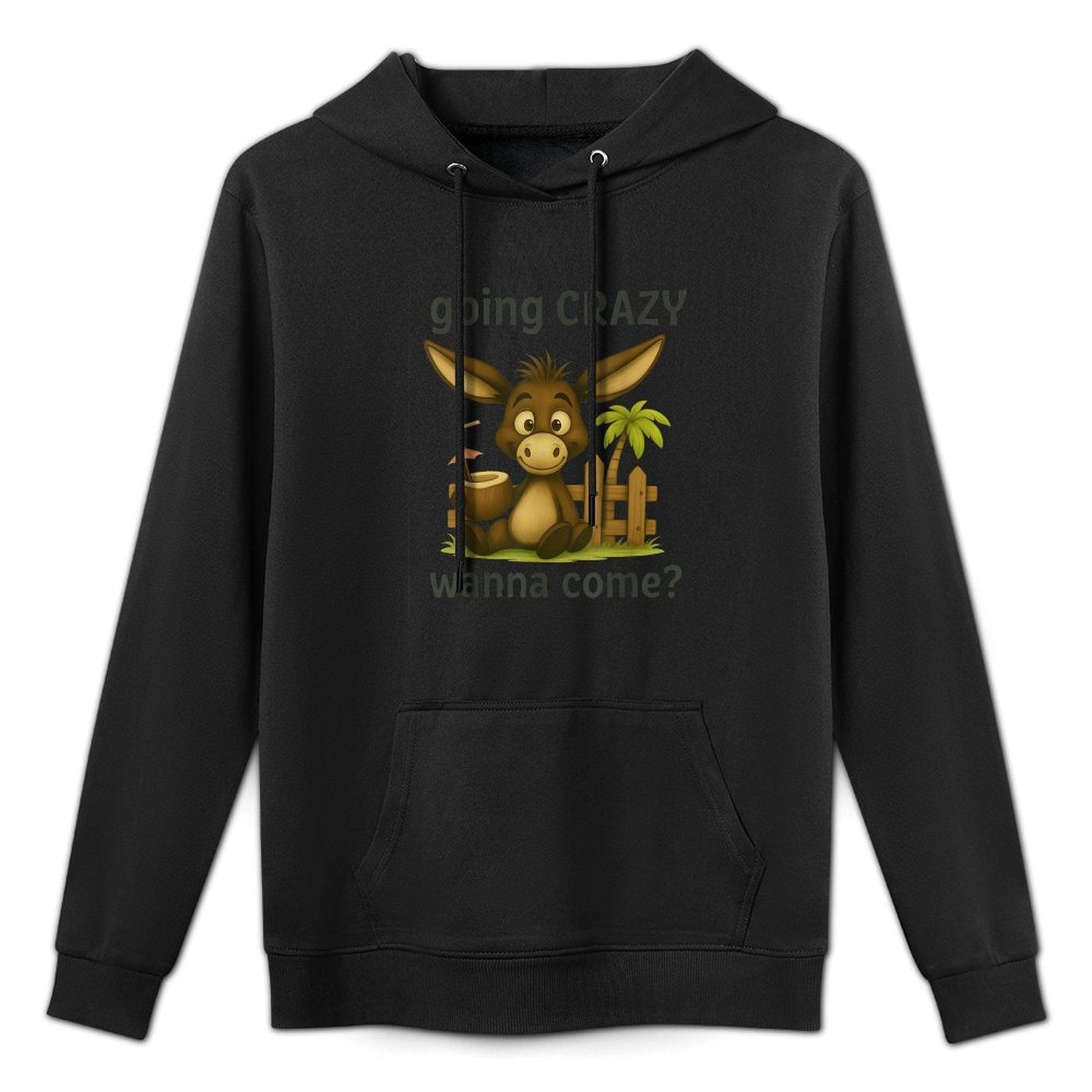 Going Crazy Wanna Come Funny Donkey All-Day Comfort Hoodie