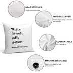 Write Drunk. Edit Sober. - Ernest Hemingway Writers Quote Soft Home Decor Throw Pillow