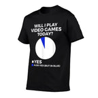 Will I Play Video Games Today Funny Gamer Gaming  Polyester Blend T-Shirt