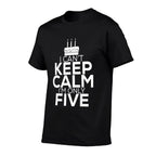 Kids I Can&#39;t Keep Calm I&#39;m Only Five Birthday Gift 5 Year  Quick-drying T-Shirt