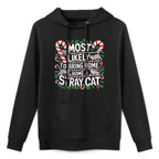 Most Likely To Bring Home Stray Cat All-Day Comfort Hoodie