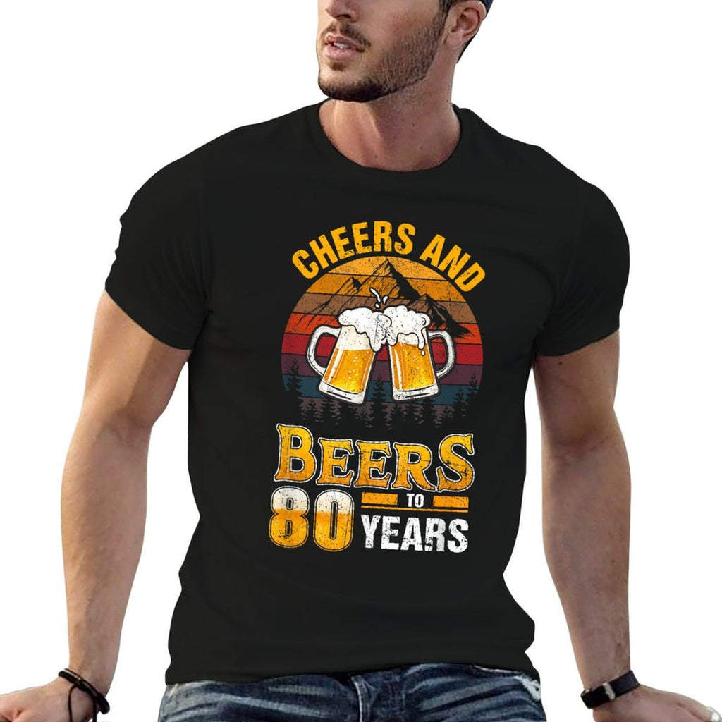 Cheers And Beers To 80 Years - 80th Birthday  Graphic-printed T-Shirt