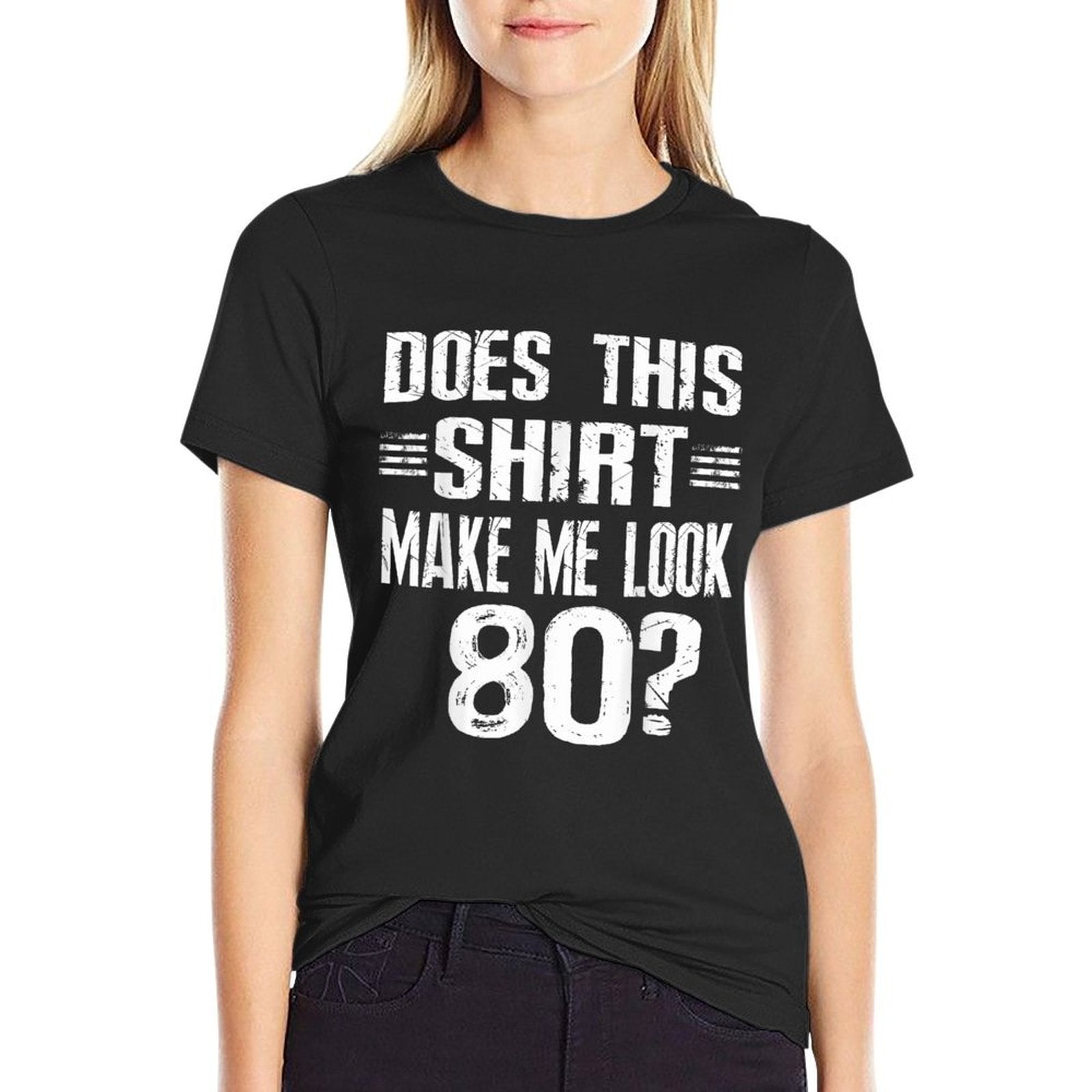 Does This Make Me Look 80 Fun 80th Birthday  Oversized Silhouette T-Shirt