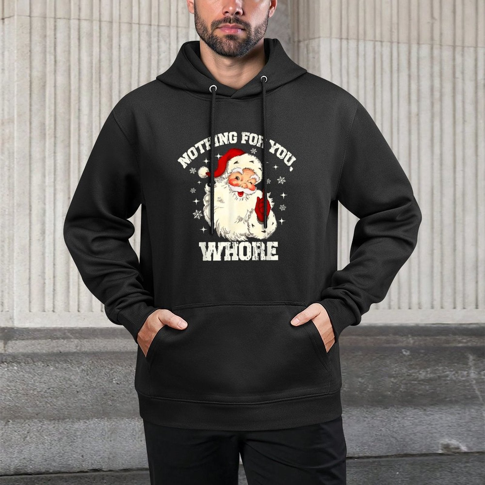 Nothing For You Whore Funny Santa Claus Christmas Men Women Relaxed Fit Hoodie