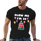 50 Years Old Blow Me I'm 50 Funny 50th Birthday  Tagless Design T-Shirt
