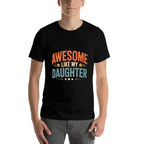Awesome Like My Daughter Vintage Men Funny Fathers Day Dad  Wrinkle-resistant T-Shirt
