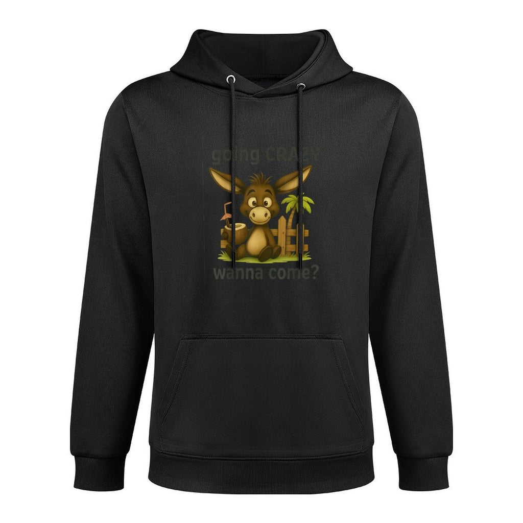 Going Crazy Wanna Come Funny Donkey All-Day Comfort Hoodie
