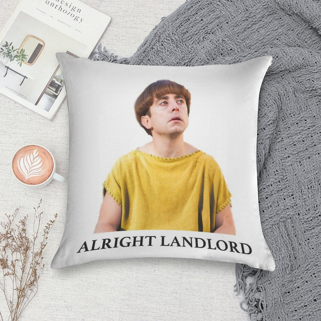 Plebs Grumio - Alright Landlord Quote (Plain Background) Soft Ultra-Soft Texture Throw Pillow