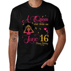 A Queen Was Born On June 16 Happy Birthday To Me  Cotton T-Shirt