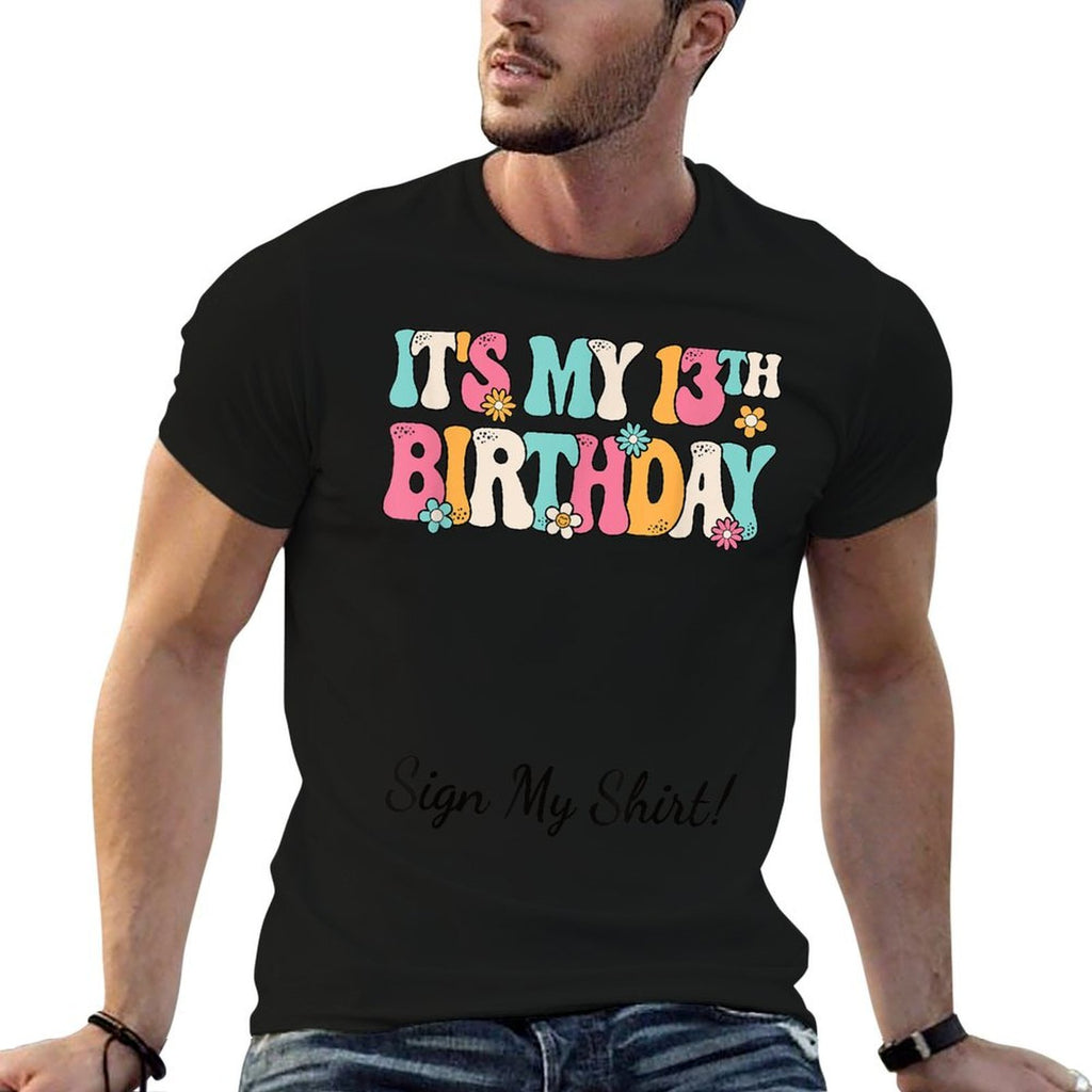 It's My 13th Birthday Party Groovy 13 Years Old Girl Sign My  Vintage-inspired T-Shirt