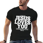 Jesus Loves You (John 316) Bible Verse (On Back) Christian  Affordable Price T-Shirt