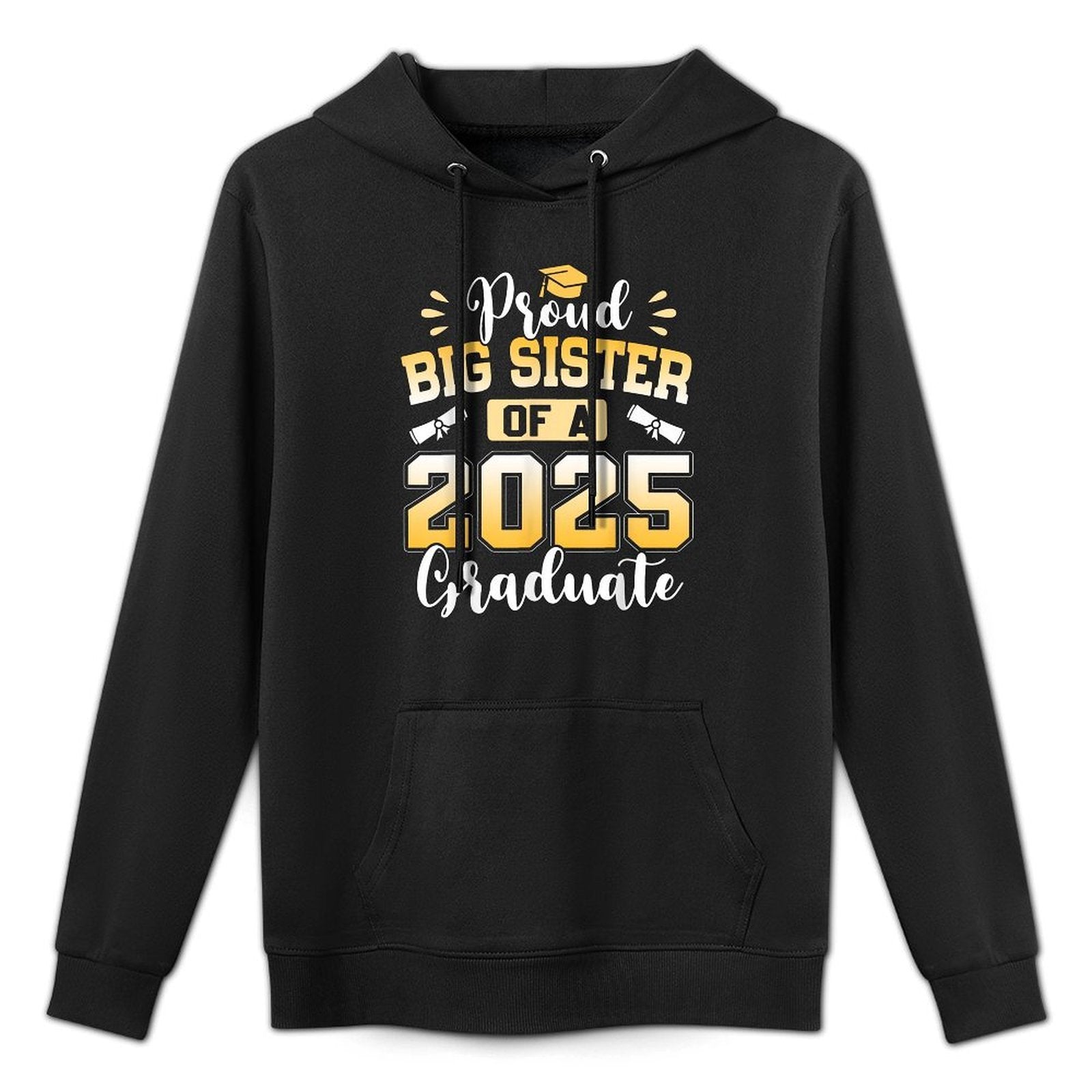 Proud Big Sister Of A 2025 Graduate Shrink-Resistant Hoodie