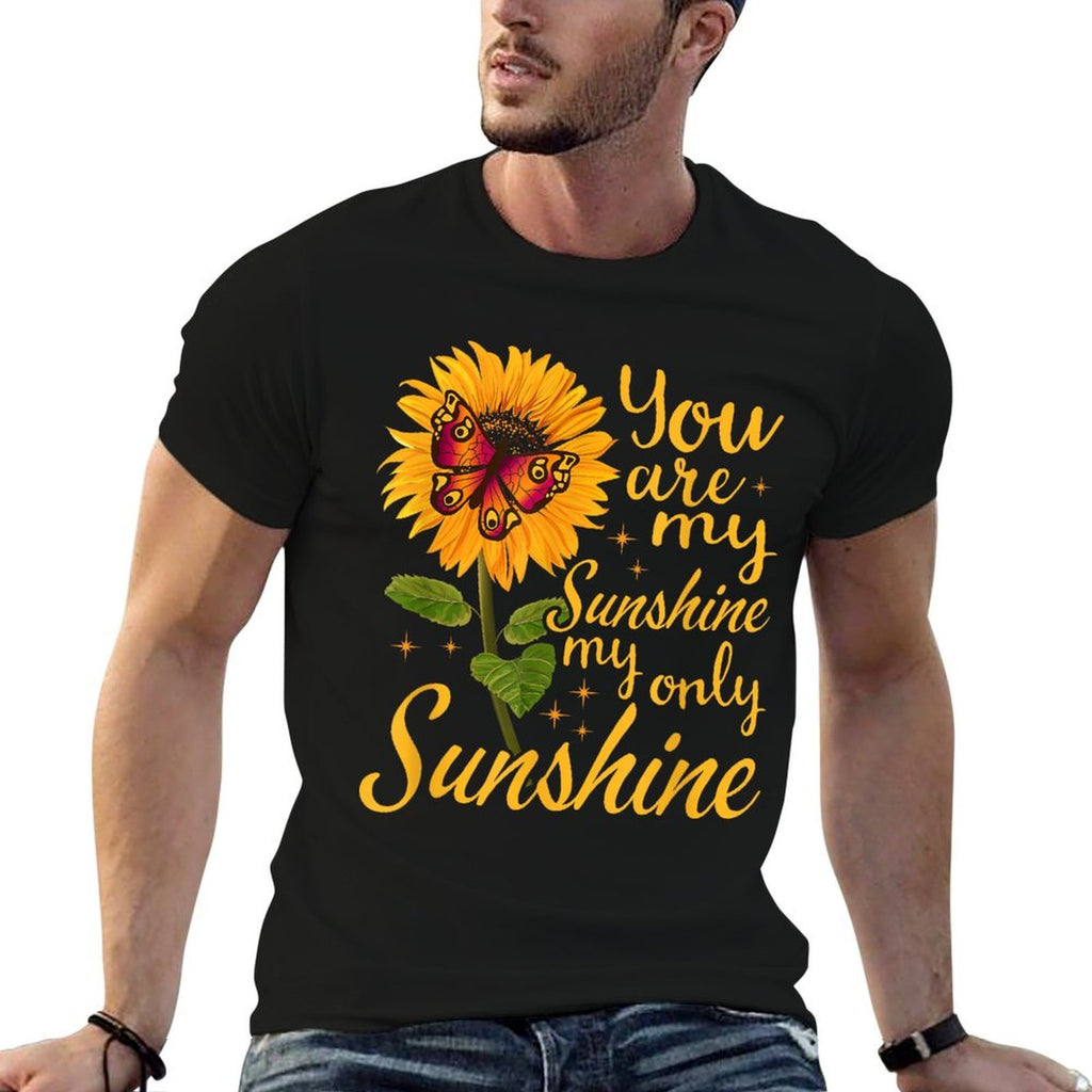 You Are Sunshine My Only Sunshine Butterfly Sunflower  Graphic-printed T-Shirt