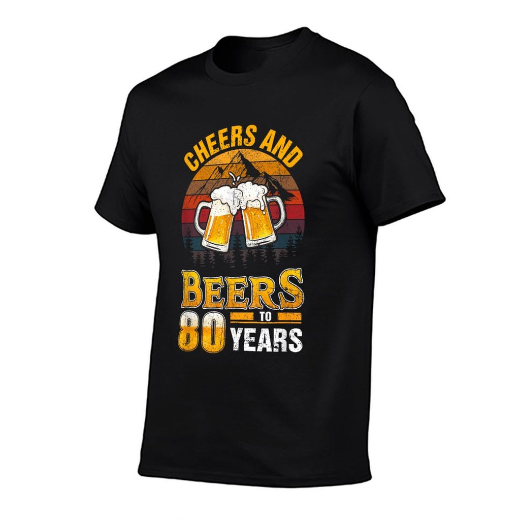 Cheers And Beers To 80 Years - 80th Birthday  Graphic-printed T-Shirt