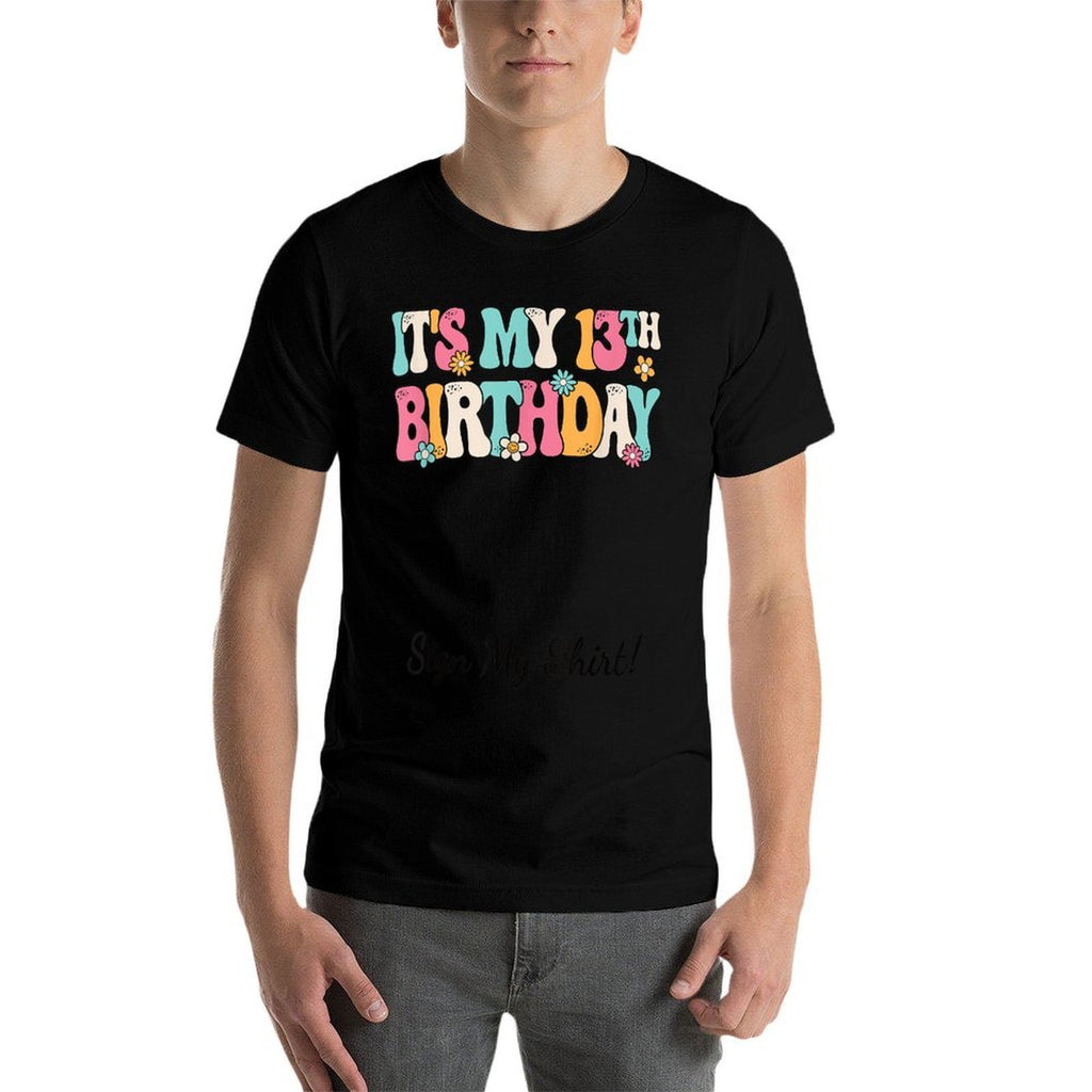 It's My 13th Birthday Party Groovy 13 Years Old Girl Sign My  Vintage-inspired T-Shirt