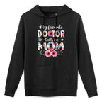 My Favorite Doctor Calls Me Mom Doctor Mom Mothers Day Customizable Surface Hoodie
