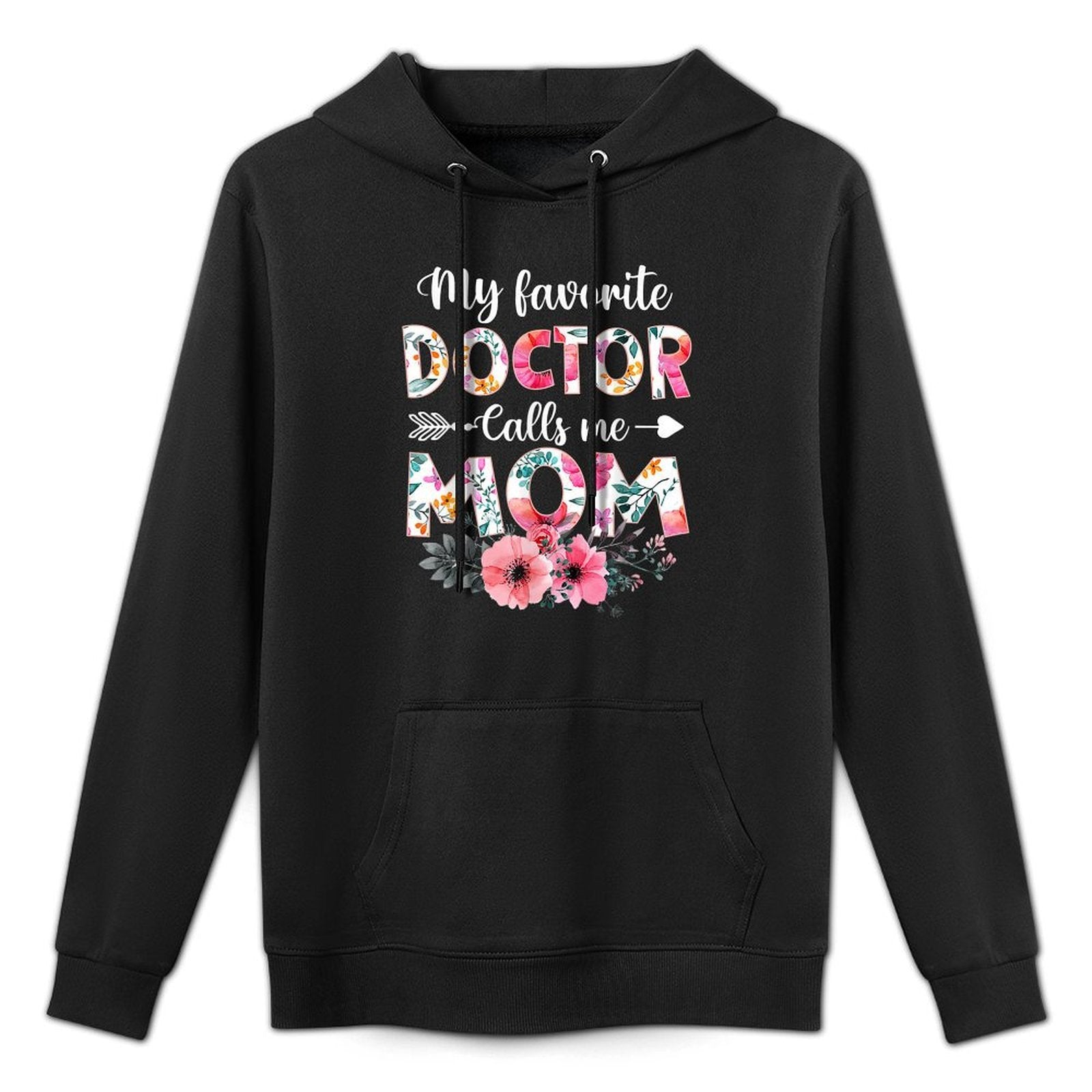 My Favorite Doctor Calls Me Mom Doctor Mom Mothers Day Customizable Surface Hoodie