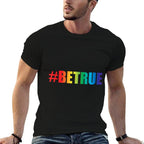 Be True Equality Pride  Wrinkle-resistant T-Shirt