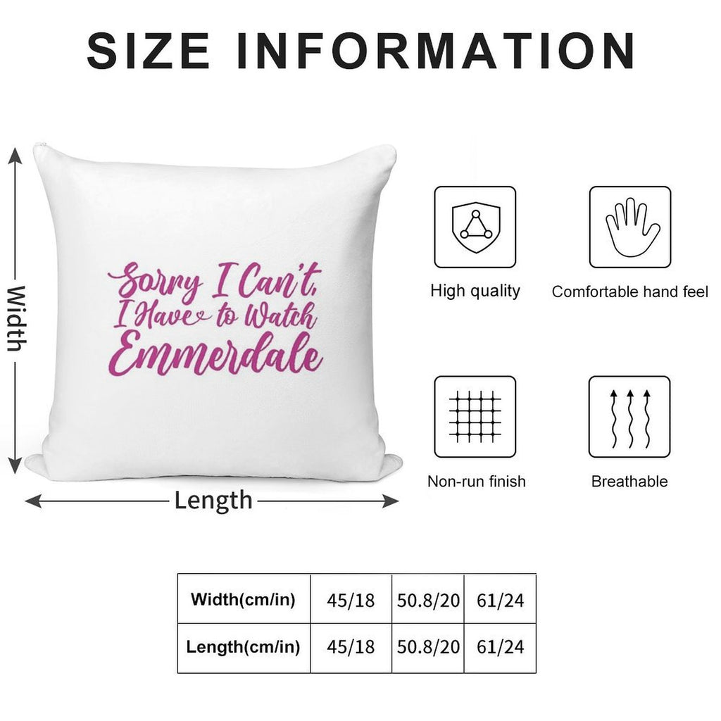 Sorry I Can't I Have to Watch Emmerdale Soft Warmth Comfort Throw Pillow