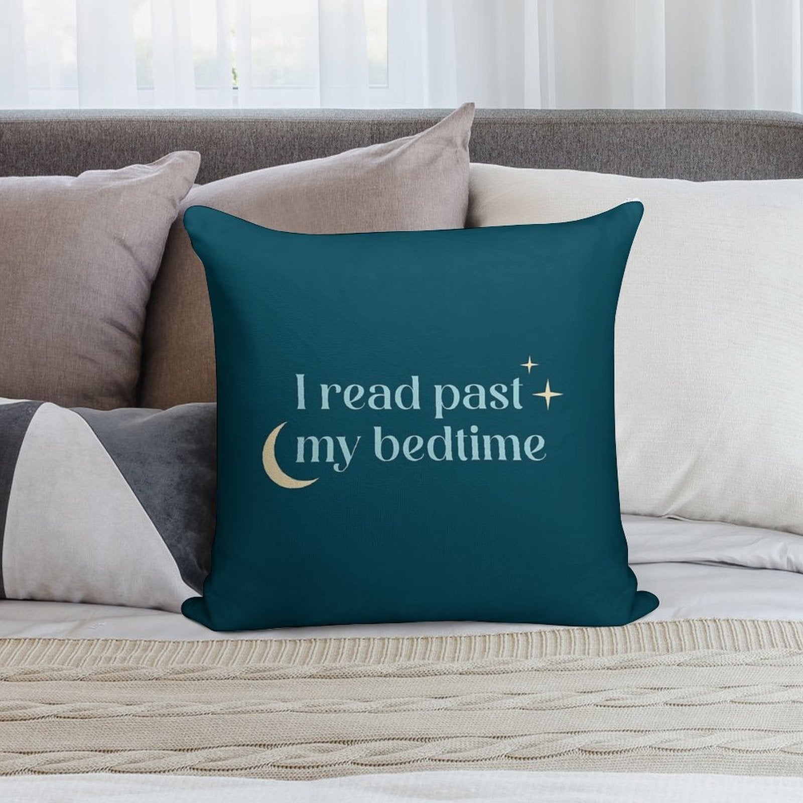 I Read Past My Bedtime Soft Fade-Resistant Throw Pillow